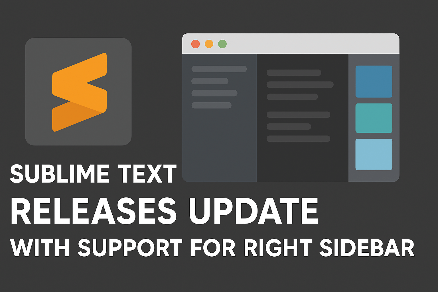 Sublime Text 4200: Introducing Right Sidebar Support and Enhanced Features